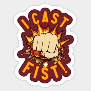 I Cast Fist Sticker